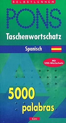 Stock image for PONS Taschenwortschatz Spanisch. 5000 palabras. Mit VHS-Wortschatz. (Lernmaterialien) for sale by medimops