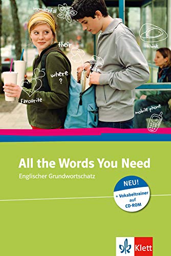 Stock image for All the words you need: Englischer Grundwortschatz zum Nachschlagen und Lernen mit CD-ROM for sale by medimops