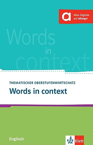 Stock image for Words in Context: Thematischer Oberstufenwortschatz Englisch for sale by WorldofBooks