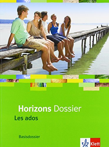 9783125210110: Horizons - Basisdossier Les ados. Schlerbuch