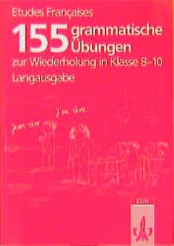 Etudes Françaises - Echanges: Etudes Francaises. 155 grammatische Übungen zur Wiederholung in Klasse 8-10 - Rolinger, Hermann