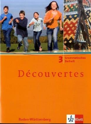 Beispielbild fr Dcouvertes: Decouvertes 3. Grammatisches Beiheft. Ausgabe Baden-Wrttemberg: BD 3 zum Verkauf von medimops