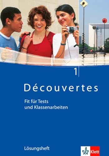 Découvertes 1 Fit für Tests und Klassenarbeiten. Arbeitsheft mit Lösungen und CD-ROM 1. Lernjahr