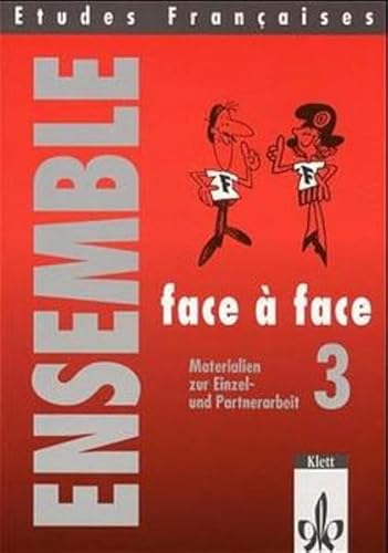 Stock image for Etudes Francaises, Ensemble 3: Face a face. Materialien zur Einzel- und Partnerarbeit for sale by medimops