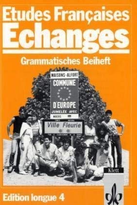 Imagen de archivo de Etudes Francaises, Echanges, Edition longue, Grammatisches Beiheft a la venta por Hippo Books