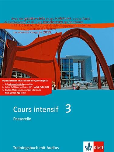 Cours intensif 3: Trainingsbuch mit Audios 3. Lernjahr (Cours intensif. Französisch als 3. Fremdsprache)