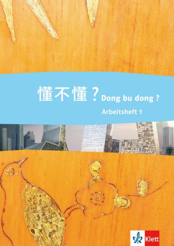 Beispielbild fr Dong bu dong?. Chinesisch fr den schulischen Unterricht: Dong bu dong. Schlerarbeitsheft+Audio-CD Band1 zum Verkauf von medimops