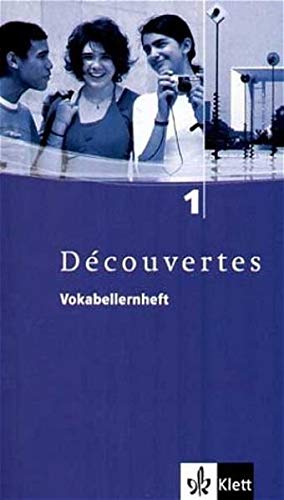 Découvertes: Decouvertes 1 / Vokabellernheft / Alle Bundesländer: TEIL 1 - Alamargot, Gerard, Bruckmayer, Birgit