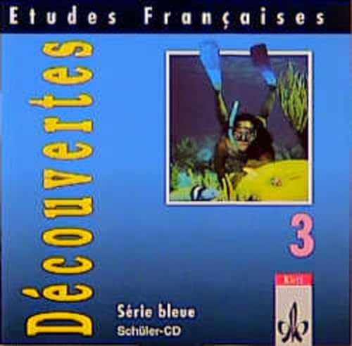 Stock image for Etudes Franaises - Dcouvertes 3: Etudes Francaises, Decouvertes, Serie bleue, 1 Audio-CD zum Schlerbuch: Enthlt alle Text- und bungsteile, die mit dem CD-/Cassettensymbol gekennzeichnet sind for sale by medimops