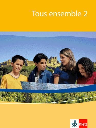 9783125239210: Tous ensemble 2. Schlerbuch: Franzsisch als 2. Fremdsprache. Realschule / Gesamtschule