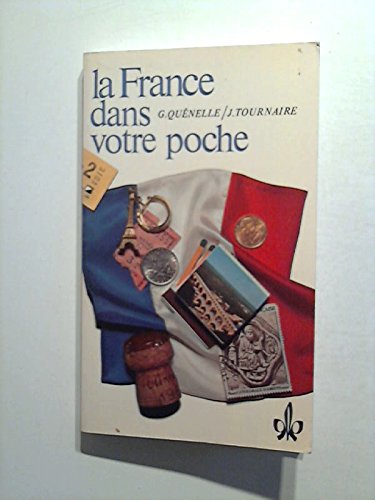 Stock image for La France dans votre poche. Informations pratiques et dialogues en franais fondamental for sale by medimops