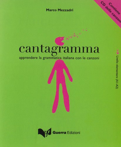 Stock image for Cantagramma - Livello elementare: Apprendere la grammatica italiana con le canzoni for sale by medimops