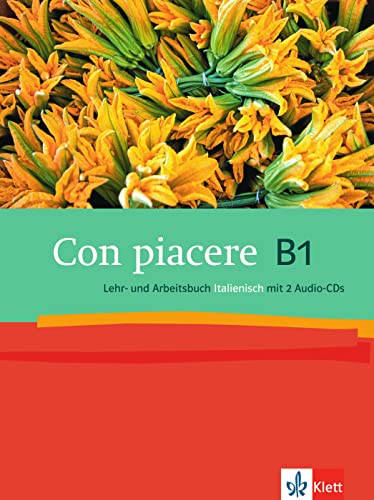 Con piacere. Lehr- und Arbeitsbuch mit 2 Audio-CDs B1 - Unknown Author