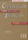 Imagen de archivo de Civilisation progressive du francais. Niveau debutant. Schlerbuch: Avec 400 activites. Ab dem 3. Lernjahr a la venta por medimops