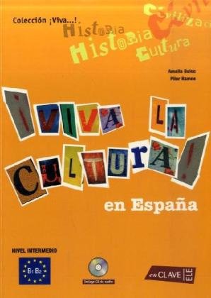 9783125270244: I viva la Cultura en Espana: Schülerbuch mit Audio CD. B1-B2