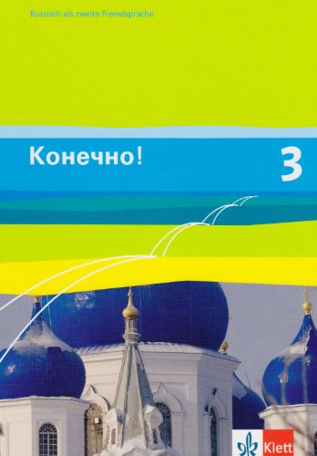 9783125274969: Konetschno! Band 3. Russisch als 2. Fremdsprache. Schlerbuch