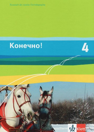 Beispielbild fr Konetschno!. Russisch als 2. Fremdsprache: Konetschno! Band 4. Russisch als 2. Fremdsprache. Schlerbuch: BD 4 zum Verkauf von medimops