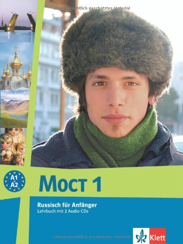 MOCT - Modernes Russisch - Aktualisierte Ausgabe: Moct 1/ Lehrbuch: Russisch für Anfänger. Sprachniveau: A1+A2 - Adler, Irma, Bolgova, Ljudmila