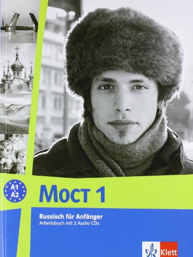 MOCT - Modernes Russisch - Aktualisierte Ausgabe / Arbeitsbuch Russisch : Lehrbuch für Anfänger ; 1. A1 + A2 ; Arbeitsbuch mit Audio-CDs. - Adler, Irma und Ljudmila Bolgova