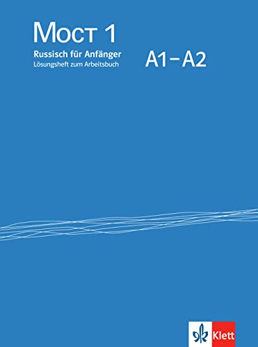 Stock image for Moct 1 (A1-A2). Russisch fr Anfnger. Lsungsheft zum Arbeitsbuch A1-A2 (Most) for sale by Bildungsbuch
