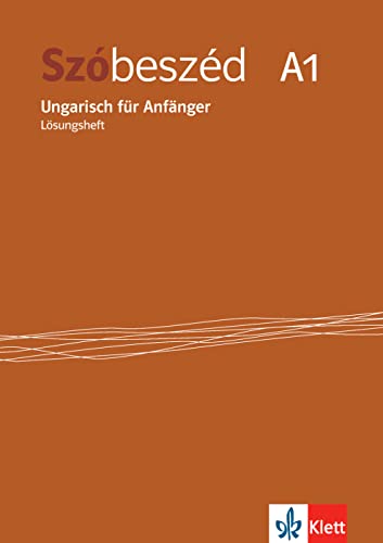 Stock image for Szbeszd A1: Ungarisch fr Anfnger. Lsungsheft for sale by medimops