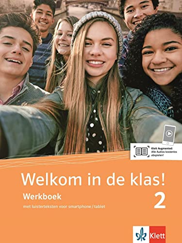 Welkom in de klas! 2 (A2): Niederländisch für die Schule. Werkboek met luisterteksten voor smartphone/tablet (Welkom in de klas!: Niederländisch für die Sekundarstufe I) - Unknown