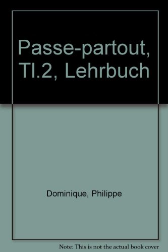 Imagen de archivo de Passe-partout 2 : [mthode de franais] ; [Lehrbuch 2]. 1. Aufl., 1. Dr. a la venta por Antiquariat + Buchhandlung Bcher-Quell