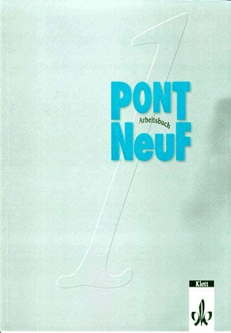 Stock image for Pont NeuF, Arbeitsbuch. (zu Bd. 1) for sale by medimops