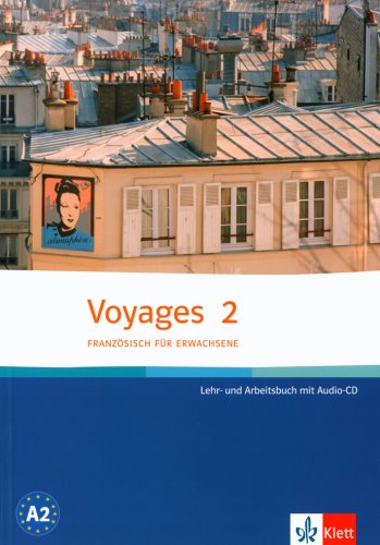 Stock image for Voyages 2. Lehr- und Arbeitsbuch. Mit CD. Franzsisch fr Erwachsene (Lernmaterialien) for sale by medimops