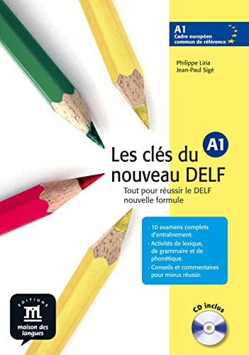 Stock image for Les cls du nouveau DELF A1 . Livre de l'lve: Tout por russir le DELF nouvelle formule for sale by medimops