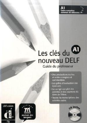 Stock image for Les cls du nouveau DELF: Les cles du nouveau DELF. Volume 1: Niveau A1. Guide du professeur (Lernmaterialien) for sale by medimops