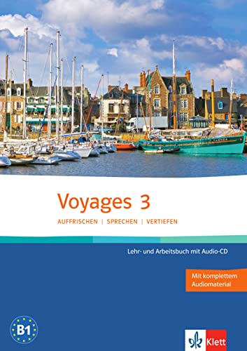 Voyages 3. Lehr- und Arbeitsbuch - Guilaine André, Anne, Geuillet-Natt, Magalie