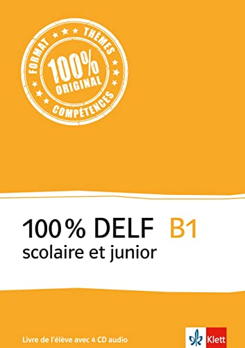 Stock image for 100% DELF B1 - Version scolaire et junior: Livre de l'lve. Buch + 4 Audio-CDs for sale by medimops