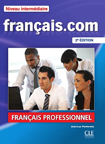 9783125294646: franais.com - intermdiaire (Nouvelle dition). Livre de l'lve + DVD-ROM