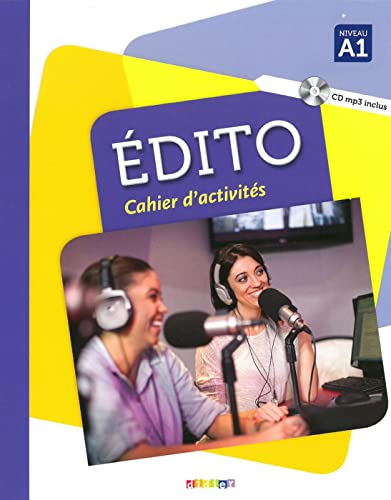 Édito A1: Cahier d'exercices + CD MP3 - Heu, Elodie, Mabilat, Jean-Jacques