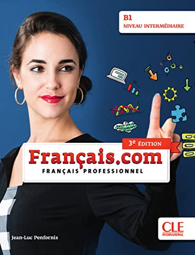 Beispielbild fr franais.com intermdiaire (3e dition) B1: Livre de l'lve + DVD-ROM zum Verkauf von Revaluation Books