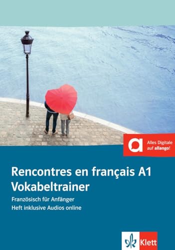 Stock image for Rencontres en franais A1: Franzsisch fr Anfnger. Vokabeltrainer Franzsisch (Heft inklusive Audios fr Smartphone/Tablet) for sale by medimops