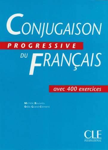 Beispielbild fr Conjugaison progressive du franais: Conjugaison progressive du francais. Textbuch mit bungen: Fr Jugendliche und Erwachsene auf allen Lernstufen zum Verkauf von medimops