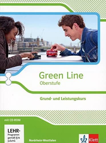 9783125304079: Green Line Oberstufe. Klasse 11/12 (G8), Klasse 12/13 (G9). Grund- und Leistungskurs. Schlerbuch mit CD-ROM. Ausgabe 2015. Nordrhein-Westfalen