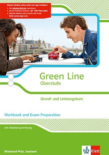 9783125304192: Green Line Oberstufe. Klasse 11/12 Saarland, Klasse 11-13 Rheinland-Pfalz. Grund- und Leistungskurs. Workbook and Exam Preparation mit Mediensammlung. ... und Saarland: Grund- und Leistungskurs