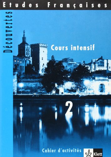 Beispielbild fr Etudes Francaises, Decouvertes, Cours intensif, Cahier d' activites (Teil 2) zum Verkauf von medimops