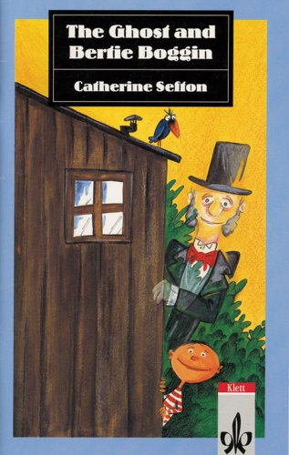 9783125315105: The Ghost and Bertie Boggin: Englische Lektre fr das 1. Lernjahr - Sefton, Catherine