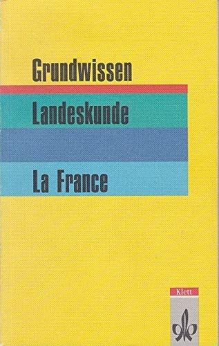 Grundwissen Landeskunde la France