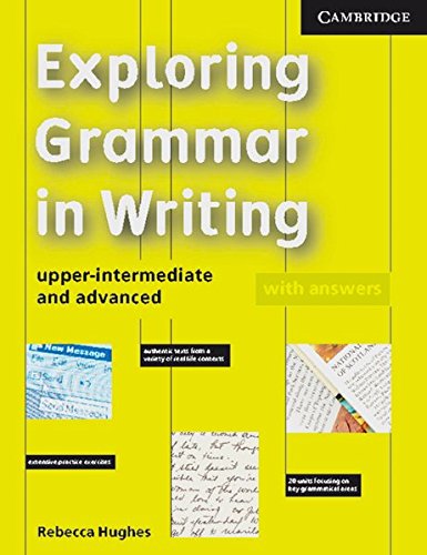 Beispielbild fr Exploring Grammar in Writing - Upper Intermediate and Advanced. Edition with answers zum Verkauf von Antiquariat Leon Rterbories