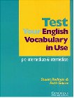 Imagen de archivo de Test Your English Vocabulary in Use, pre-intermediate & intermediate a la venta por medimops