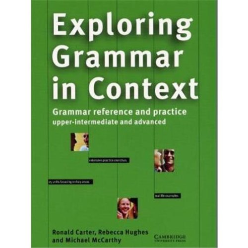 Exploring Grammar in Context. Upper-intermediate and Advanced. (9783125337428) by Carter, Ronald; Hughes, Rebecca; McCarthy, Michael