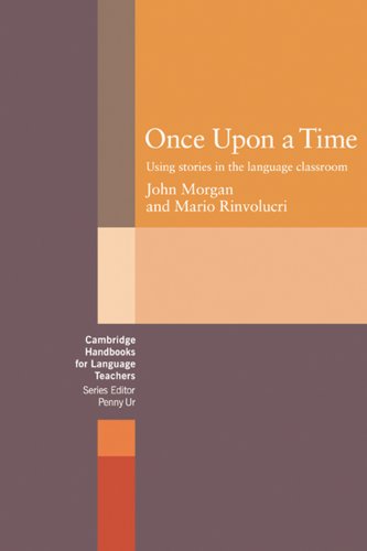 Beispielbild fr Once Upon a Time: Using stories in the language classroom zum Verkauf von medimops