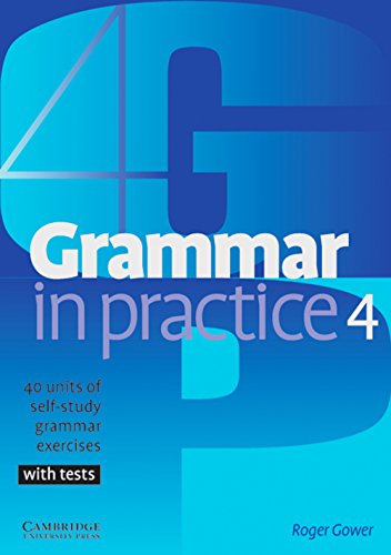 Beispielbild fr Grammar in Practice: Grammar in Practice 4 . 40 units of self-study grammar exercises Lernmateriali zum Verkauf von medimops