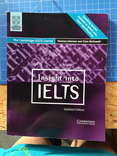 Imagen de archivo de Insight into IELTS. The Cambridge IELTS Course: Insight into IELTS, New edition, Student's Book a la venta por medimops