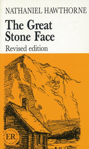 The Great Stone Face - Nathaniel Hawthorne